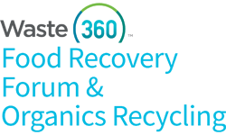 Waste360 Food Recovery Forum & Organics Recycling